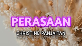 Perasaan - Christine Panjaitan + Lirik