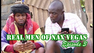 The Real Men of Nax Vegas - hustle za ghetto episode 3