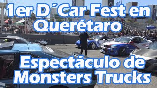 Así fue el D´Car Fest Master Truck en Querétaro | Espectáculo de Motos y Monster Trucks