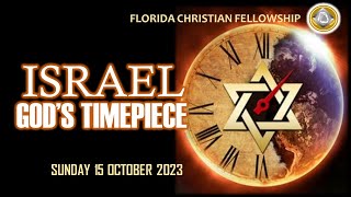 Sunday 15th October 2023 | GOD’S TIMEPIECE - ISRAEL | Pastor: David Gonsalves