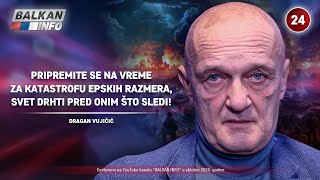 INTERVJU: Dragan Vujičić - Pripremite se za katastrofu, svet drhti pred onim što sledi! (18.10.2024)