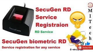 SecuGen RD Service Registration for any service | Secugen Installation and Download Drives