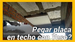 Pegar placa aislante a techo con Yeso