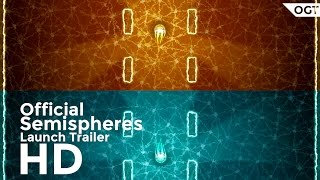 Semispheres | Official Launch Game Trailer | 2017