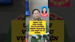 Vụ chủ tịch UBND huyện Nhơn Trạch bị lừa đảo hơn 171 tỉ đồng, UBKTTW vào cuộc