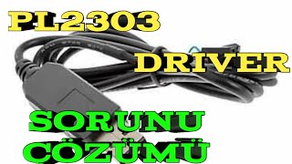 PL2303 TTL DRIVER SORUNU ( ÇÖZÜMÜ ) / PL2303 TTL DRIVER PROBLEM ( SOLUTION )