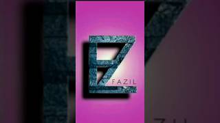 Fazil logo #shorts , Just Coment Now | Next Coment Your Name 💬