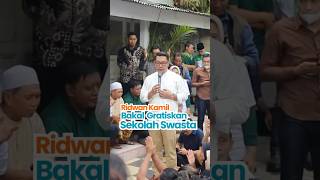 Ridwan Kamil Bakal gratiskan sekolah swasta #ridwankamil #pilkadajakarta