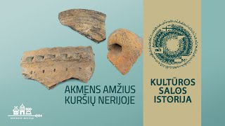 Kultūros salos istorija: Akmens amžius Kuršių nerijoje