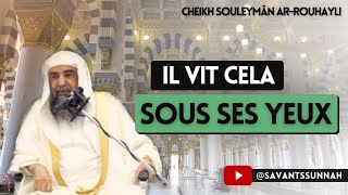 🎥 Il vit cela sous ses yeux - 🎙️Cheikh Souleymân Ar-Rouhayli