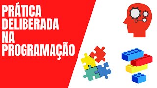 Prática deliberada na programação