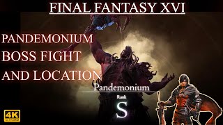 Final Fantasy 16 - Pandemonium Location & Fight (S Rank)