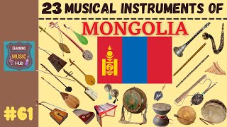 23 MUSICAL INSTRUMENTS OF MONGOLIA | LESSON #61 |  LEARNING MUSIC HUB