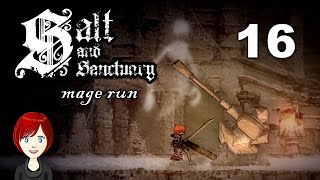 ⋆ 16 ⋆ My sword goes SNAP SNAP! ✂️ ⋆ SALT & SANCTUARY [blind] ⋆ Mage Run