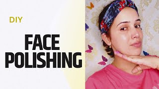 Face polishing at home // DIY