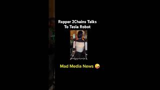 🔴Wow Rapper 2Chains Talk To ELON MUSK FIRST TESLA ROBOT  #news #elonmusk #robot #2chainz #technology