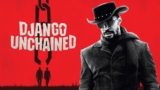 DJANGO UNCHAINED - Fan Made Trailer