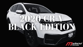 2020 CR-V BLACK EDITION: Unraveling the Features and Comfort of Honda's SUV