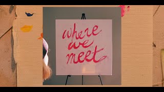 Where We Meet By CLOUDLAND