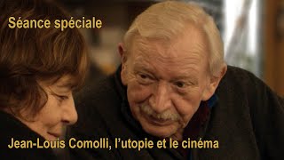 Cinéma du réel 2023 - Séance spéciale - Jean-Louis Comolli, l'utopie et le cinéma