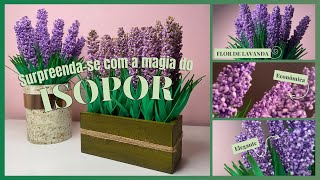 Simples e deslumbrante: Arranjo de lavanda feito com isopor