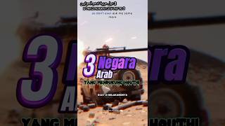 3 Negara Arab Mendukung Houthi #shorts#feedshortsyoutube