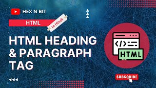 5. HTML Heading & Paragraph Tag (in Hindi)