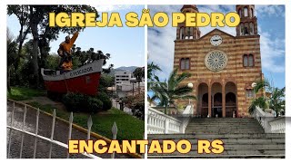 Visitei a Igreja Matriz São Pedro em Encantado RS