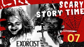 7 - The Exorcist #horrorstory