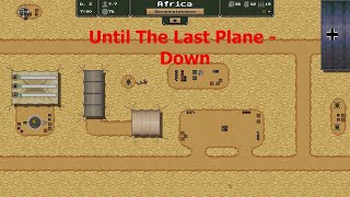 Until The Last Plane - Down