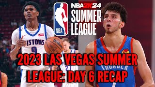 2023 NBA Summer League: Day 6 Recap & Highlights!