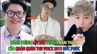 Hành trình lột xác thành nam thần của quán quân the voice 2015 Đức Phúc