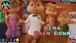 Rema - Calm Down | Tomezz Martommy | Chipmunks & Chipettes