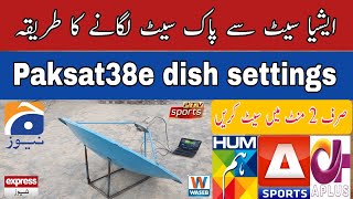 Pak sat 38e Complete settings|step by step|Pak Sat38e dish settings|how to set Pak sat 38e