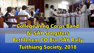 College Veng Corps Band & SAY Songsters BCOB SAY Rally Tuithiang 2018