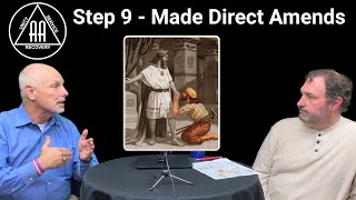 Step 9 of the 12 Steps of AA - Made Direct Amends - Recovery His Way - Episode 71