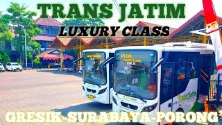 KELAS MEWAHNYA TRANS JATIM !!! TRANS JATIM LUXURY GRESIK - PORONG