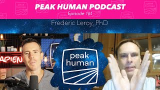 Destroying the Anti-Meat Agenda w/ Frederic Leroy, PhD | Peak Human podcast