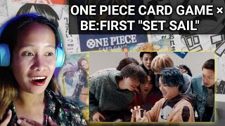 BE:FIRST x ONE PIECE CARD GAME - COLLABORATION SONG 「Set Sail」 | Reaction