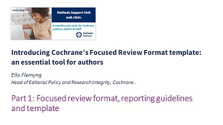 Part 1: Focused review format, reporting guidelines and template