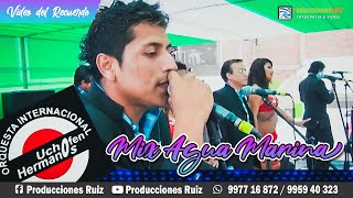 Mix Agua Marina - Orquesta Internacional Uchofen Hermanos