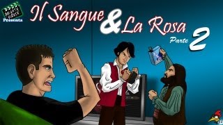 Il sangue e la rosa - Seconda parte - Videorecensione by Mightypirate