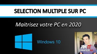 Comment faire une sélection multiple sur PC