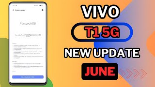 Vivo T1 5G New Update In June | Vivo V29e 14.2.14.1.w30 update Review