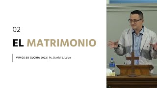 El Matrimonio: Su Institución, Caída y Restauración - Daniel J. Lobo