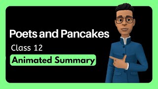 Poets and Pancakes Class 12 summary