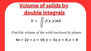 How to find the volume of a solid that lies below a surface and above a region in the xy plane