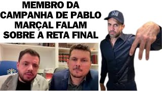 MEMBRO CAMPANHA DE PABLO MARÇAL FALAM SOBRE Á RETA FINAL