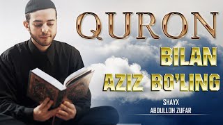 Qur'on aziz kitob va u bilan azizlikka erishing | Ustoz Abdulloh Zufar