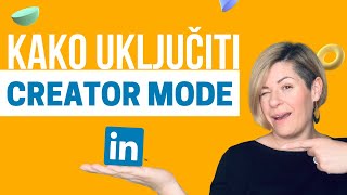 Linkedin Tutorial - Kako uključiti Creator Mode